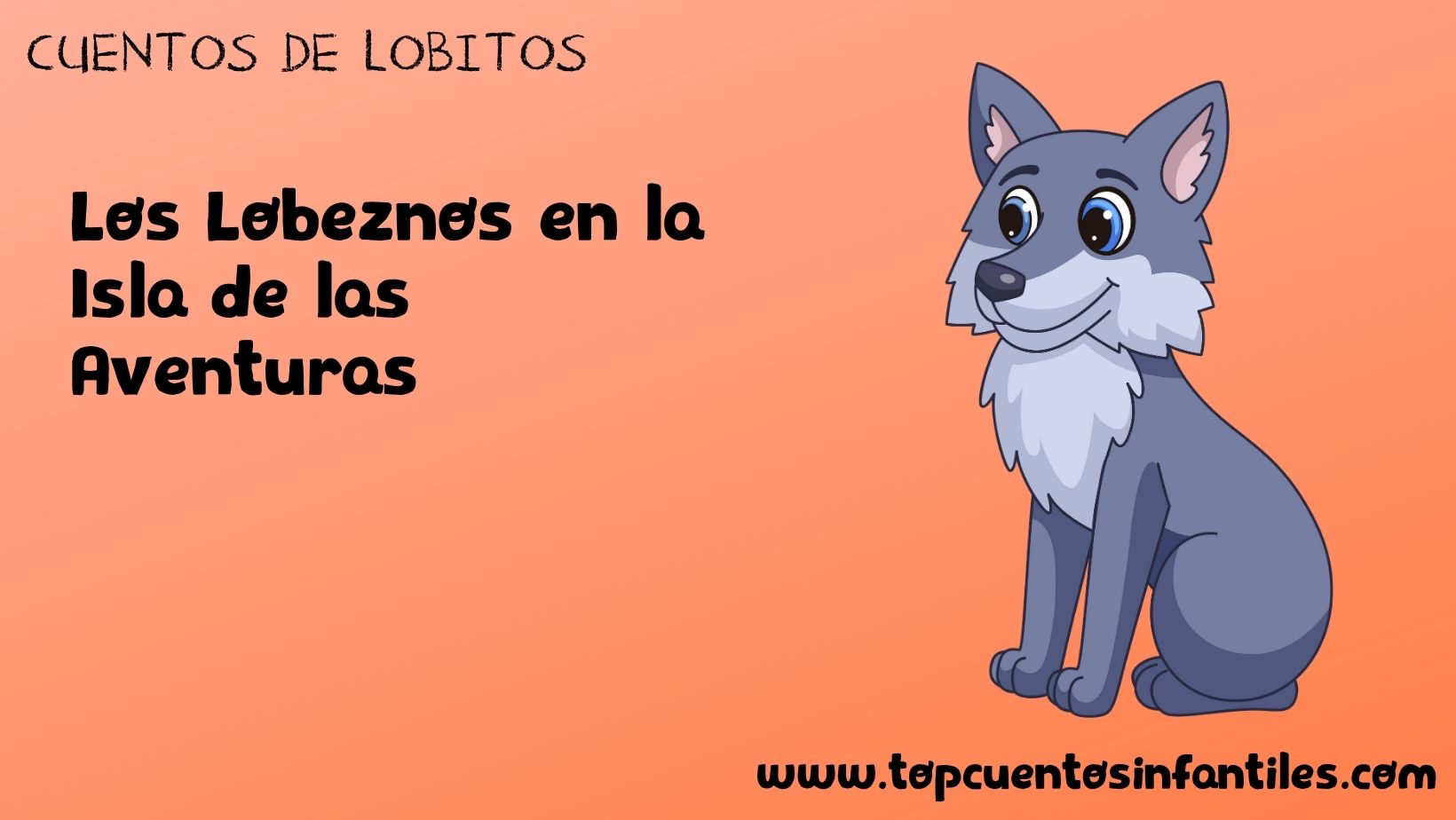 Los Lobeznos en la Isla de las Aventuras