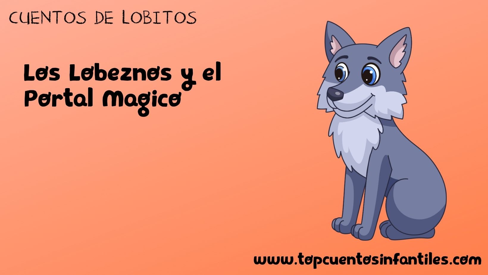 Los Lobeznos y el Portal Mágico