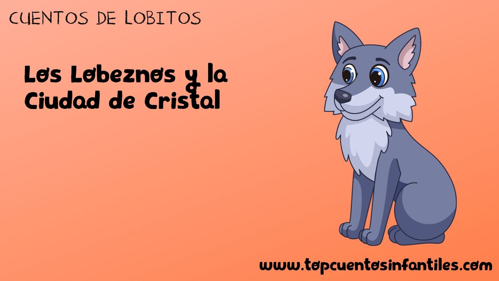 Los Lobeznos y la Ciudad de Cristal