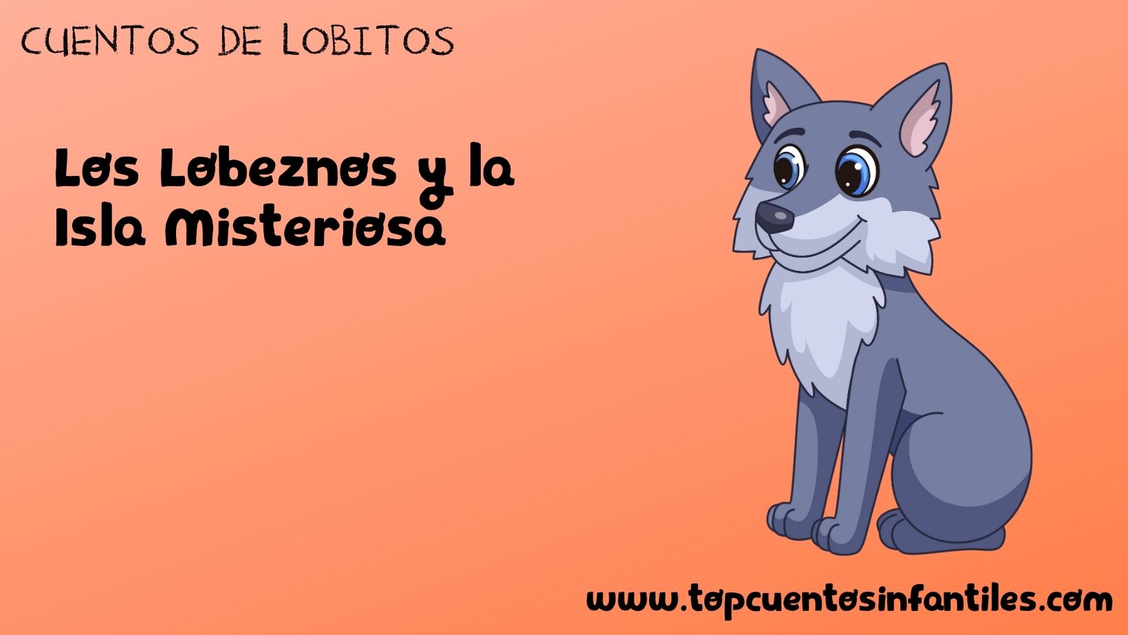 Los Lobeznos y la Isla Misteriosa
