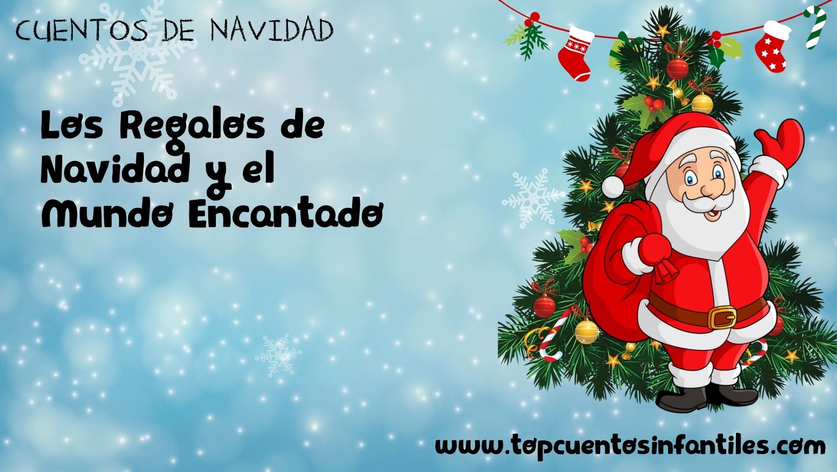 Los Regalos de Navidad y el Mundo Encantado