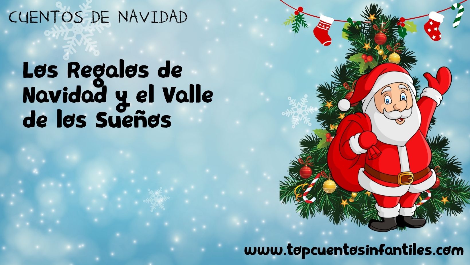 Los Regalos de Navidad y el Valle de los Sueños
