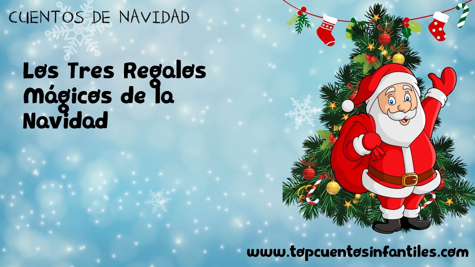 Los Tres Regalos Mágicos de la Navidad