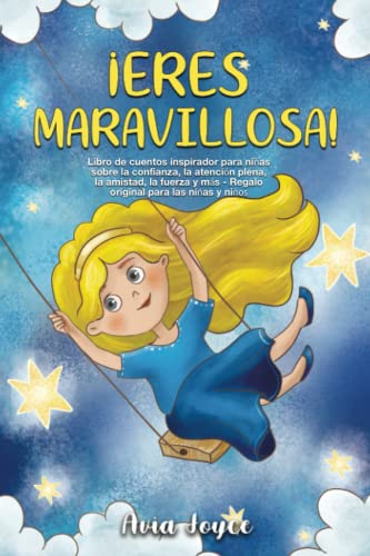 ¡Eres maravillosa!