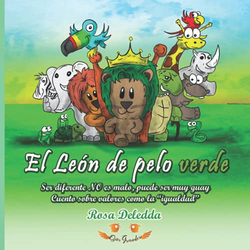 El León de pelo verde Ser diferente NO es malo puede ser muy guay