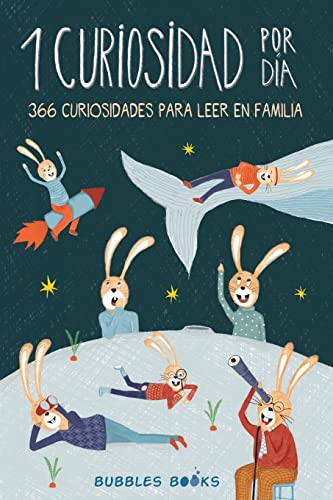 1 Curiosidad por día – 366 curiosidades del mundo para leer en familia