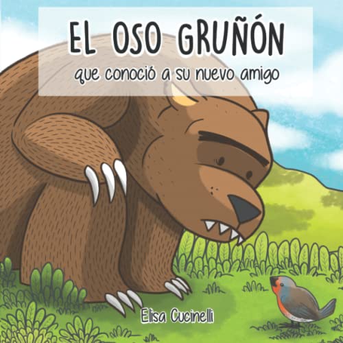 El Oso Gruñón que conoció a su nuevo amigo