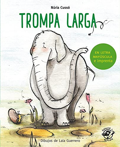 Trompa larga: En letra MAYÚSCULA y de imprenta