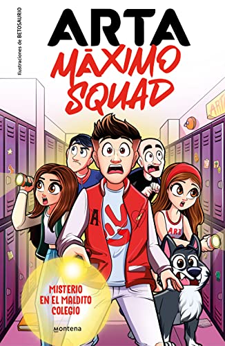Misterio en el maldito colegio Arta Máximo Squad