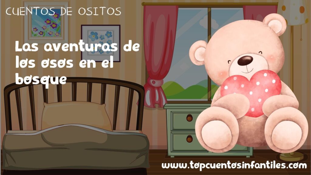Las aventuras de los osos en el bosque - Cuentos infantiles 2025