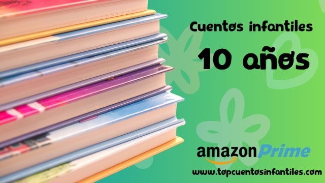 Cuentos infantiles 10 años
