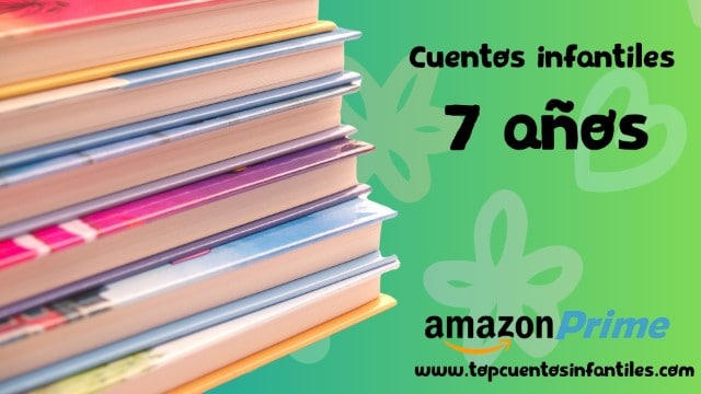 Cuentos infantiles 7 años