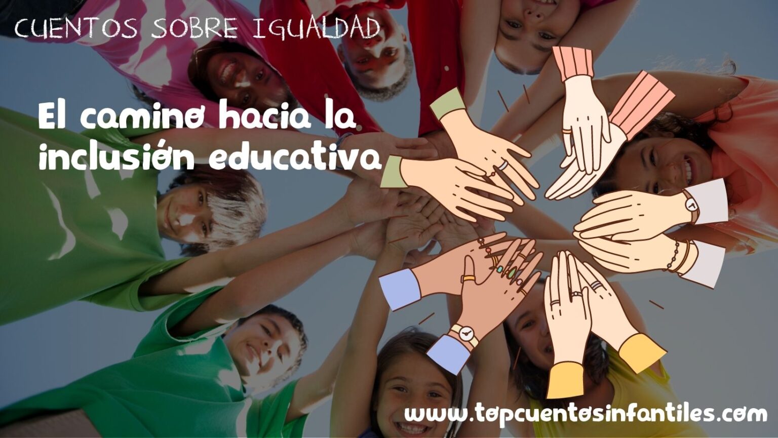 El camino hacia la inclusión educativa - Cuentos infantiles 2026