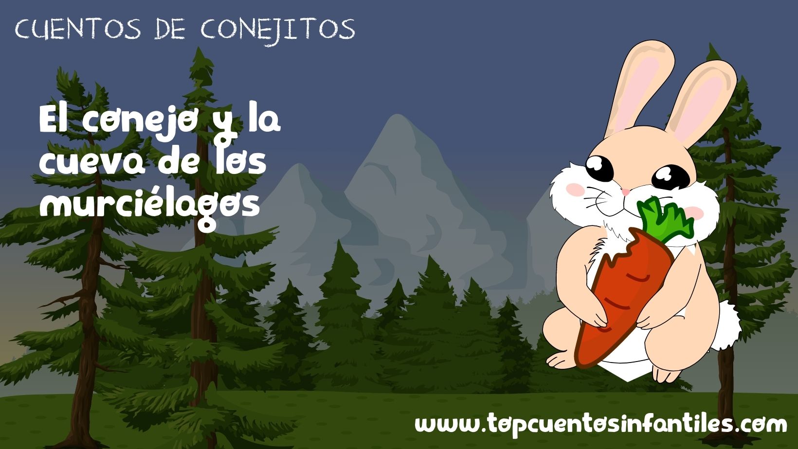 El conejo y la cueva de los murciélagos