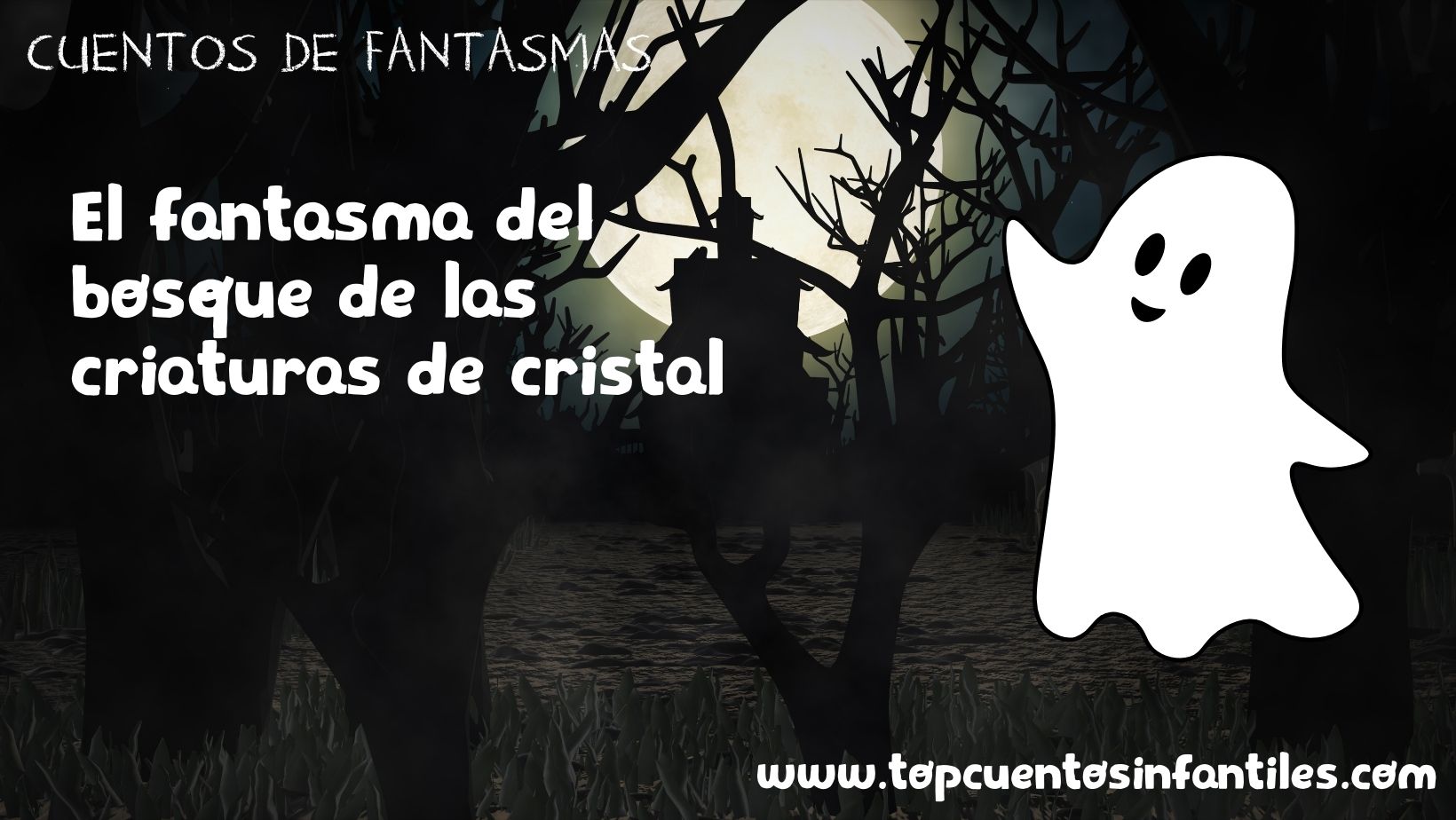 El fantasma del bosque de las criaturas de cristal