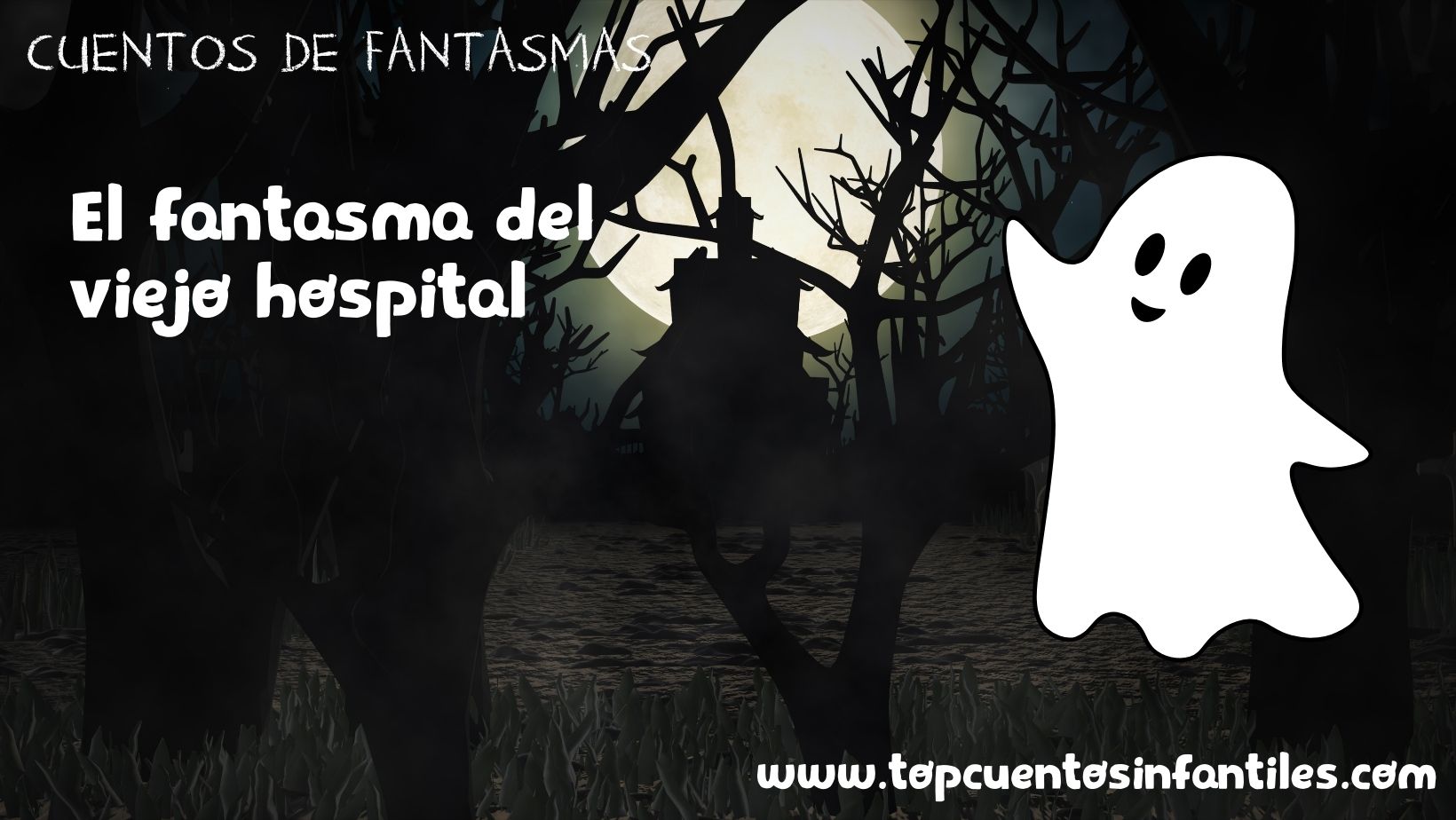 El fantasma del viejo hospital