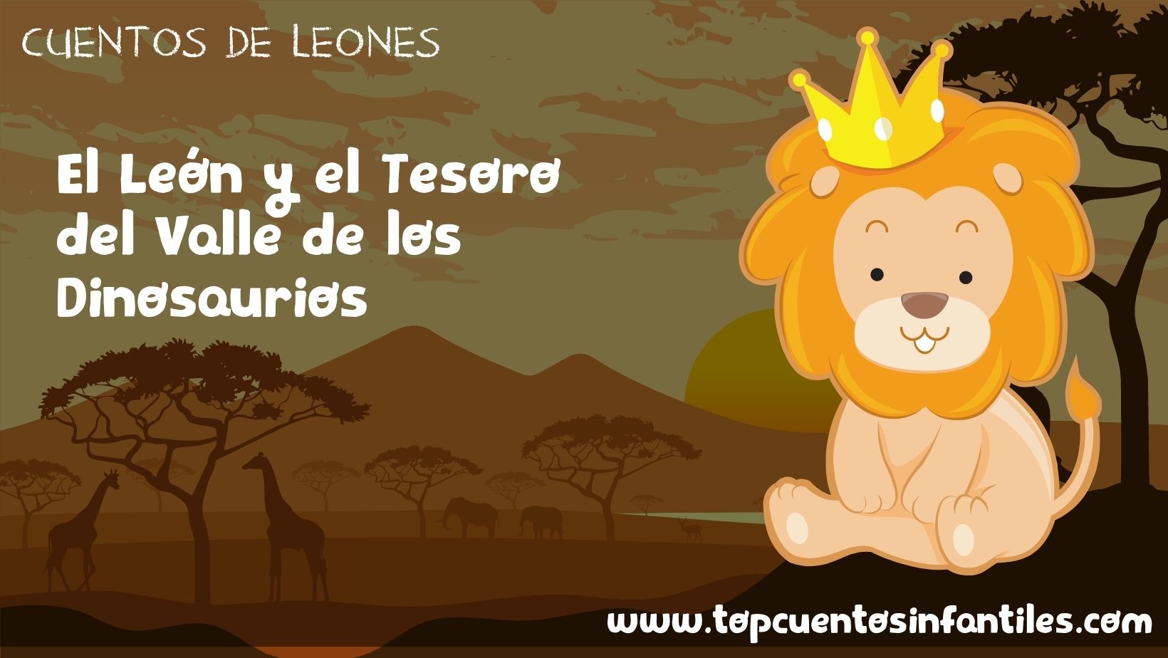 El León y el Tesoro del Valle de los Dinosaurios