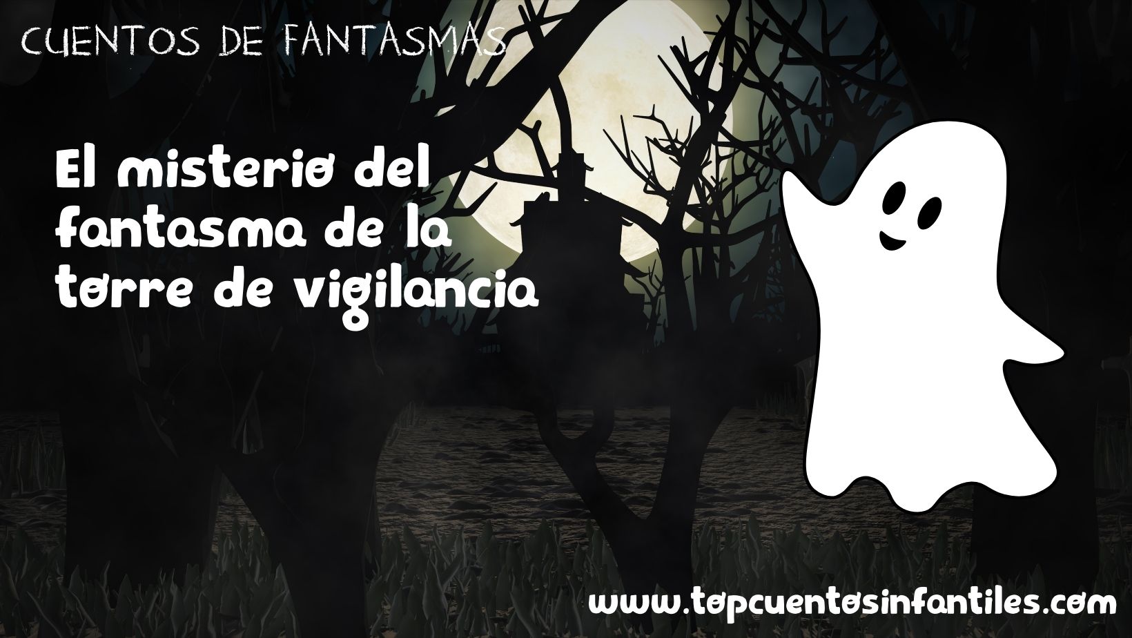 El misterio del fantasma de la torre de vigilancia