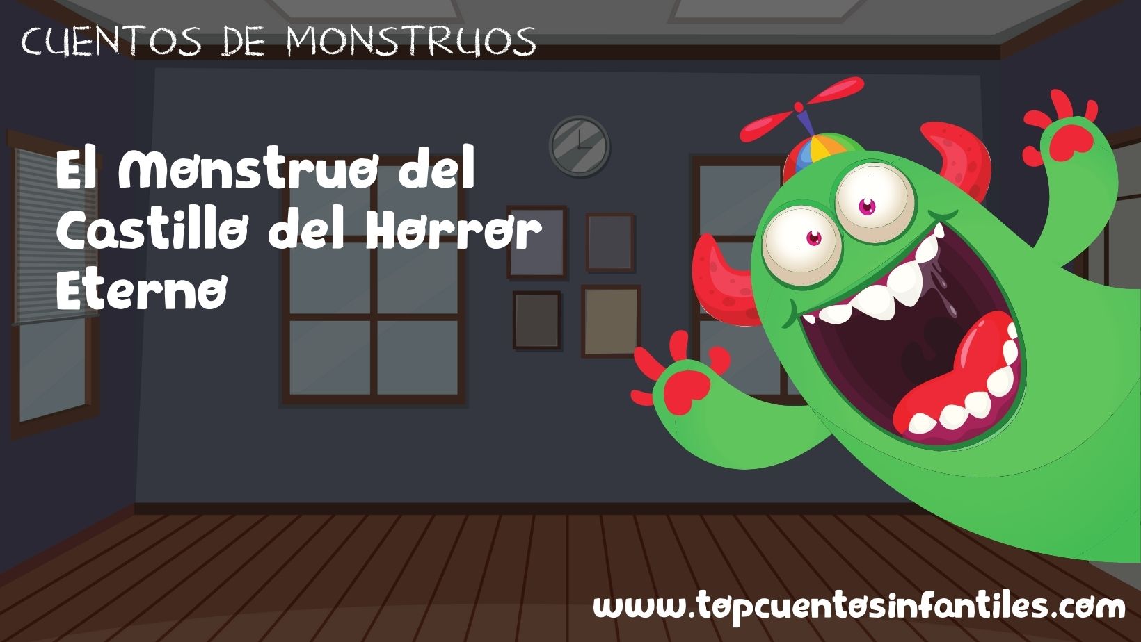 El Monstruo del Castillo del Horror Eterno