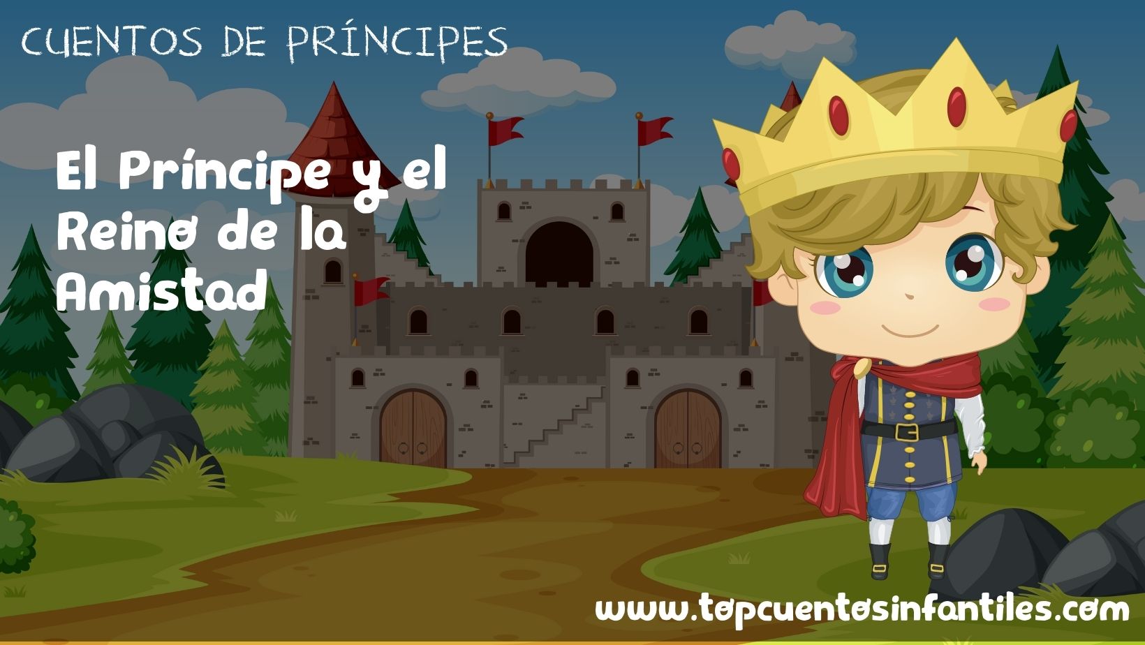 El Príncipe y el Reino de la Amistad