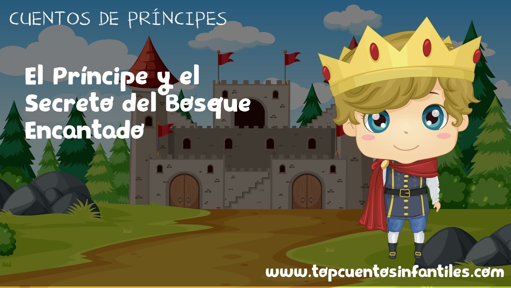 El Príncipe y el Secreto del Bosque Encantado