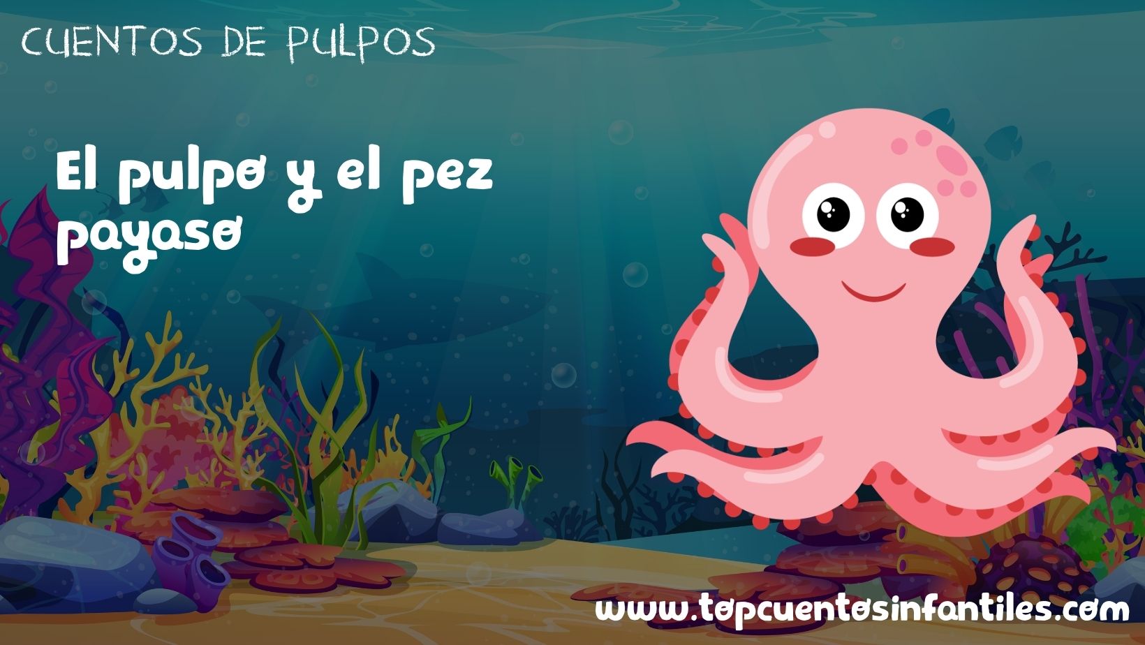 El pulpo y el pez payaso