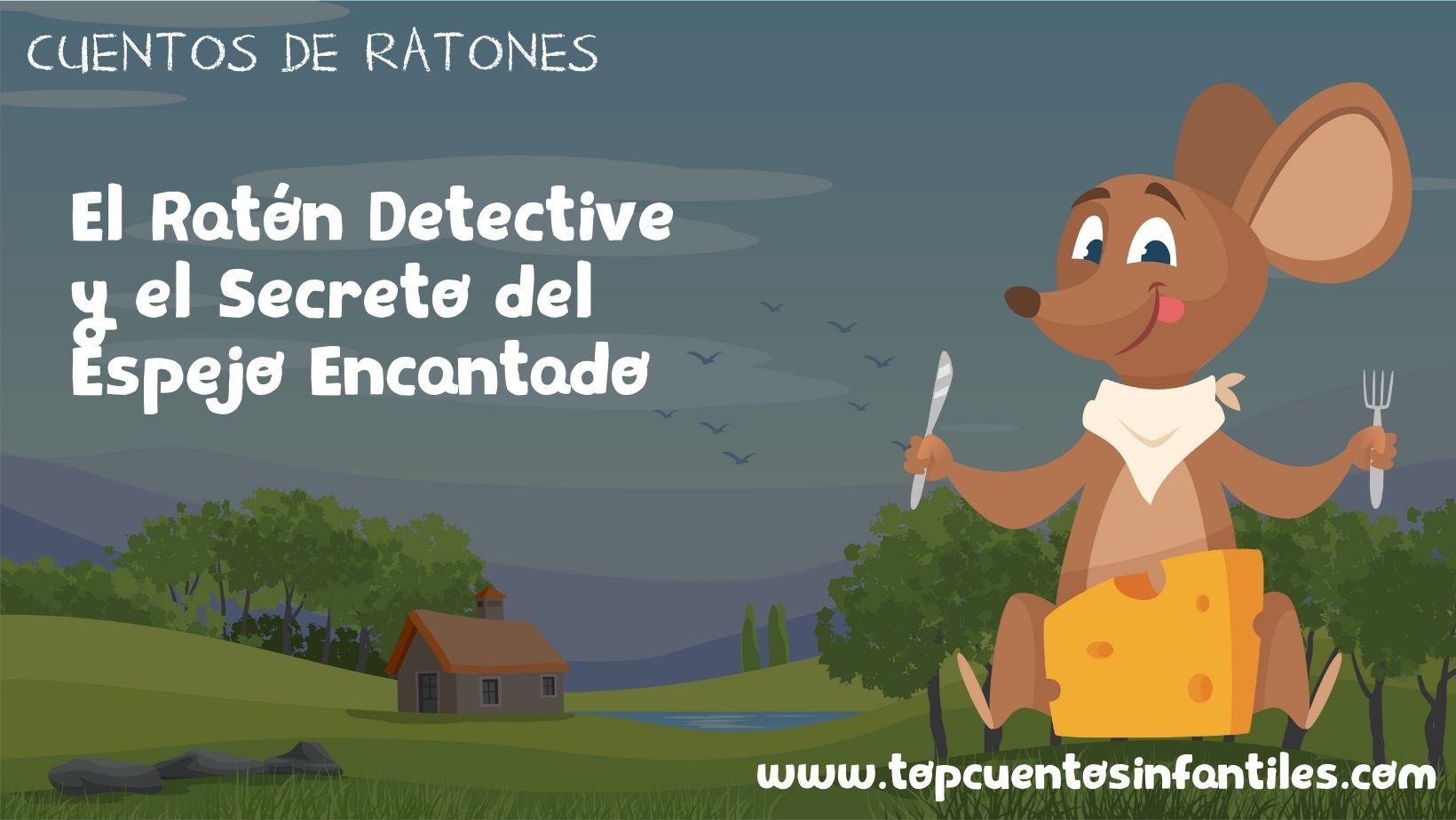 El Ratón Detective y el Secreto del Espejo Encantado