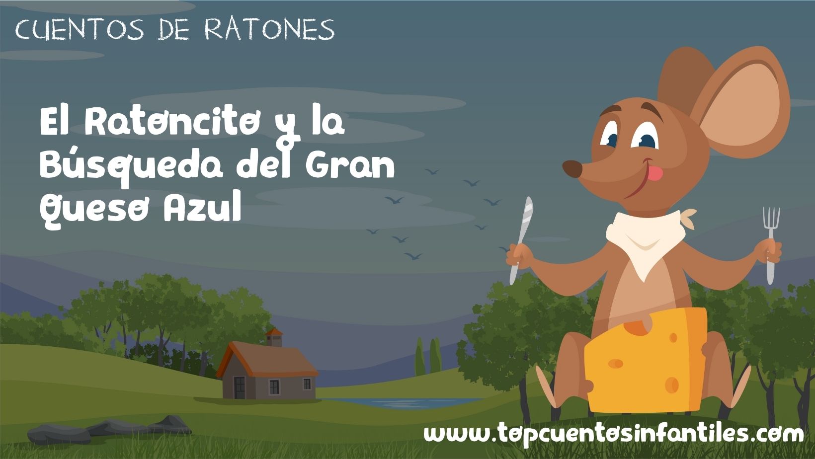 El Ratoncito y la Búsqueda del Gran Queso Azul