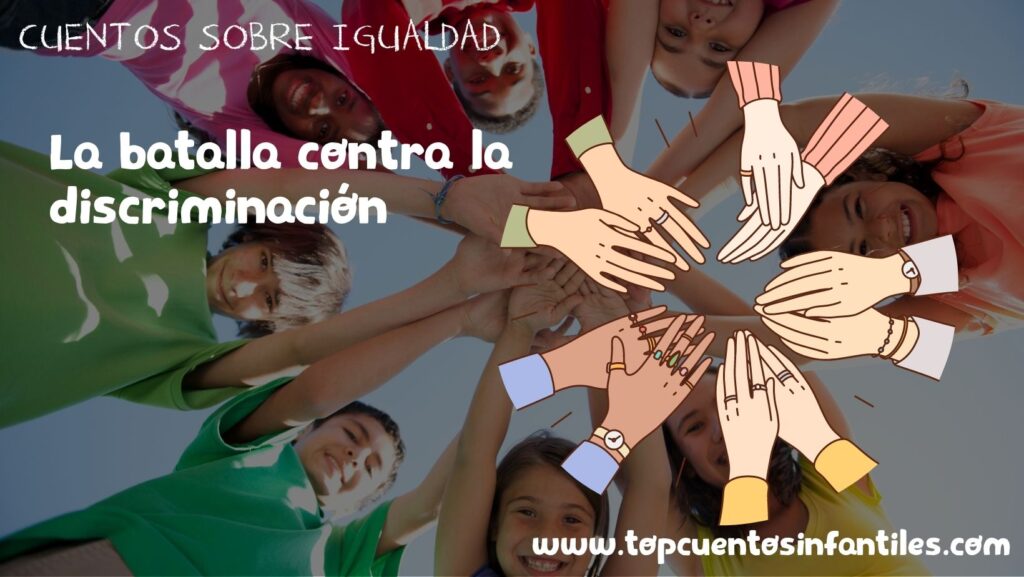 La batalla contra la discriminación - Cuentos infantiles 2025