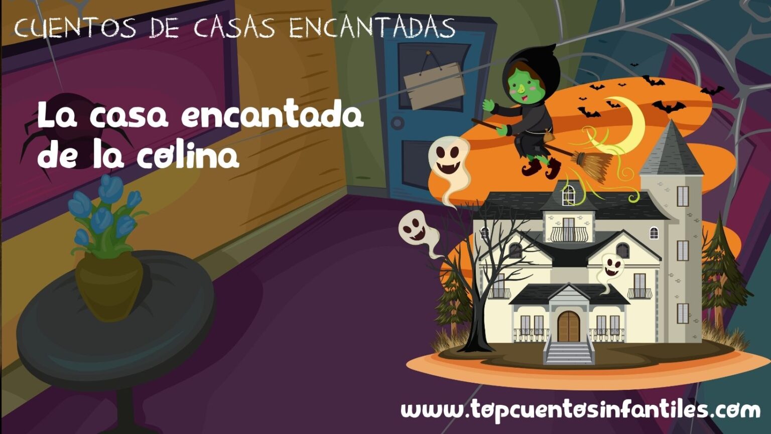 La casa encantada de la colina - Cuentos infantiles 2023