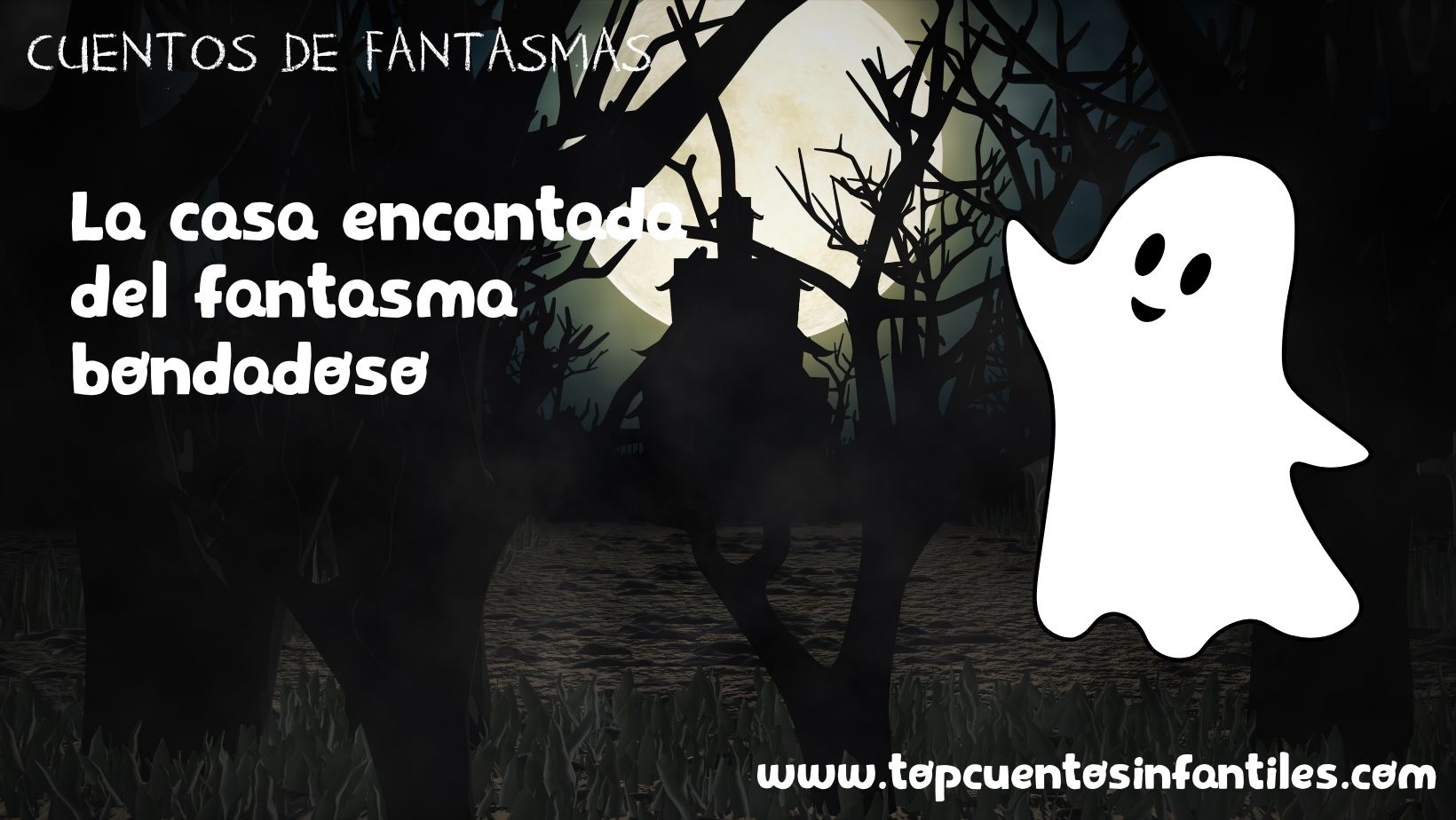 La casa encantada del fantasma bondadoso