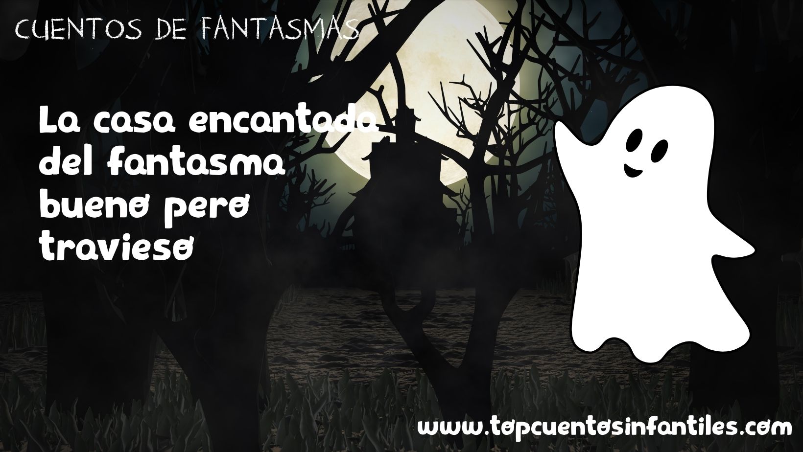 La casa encantada del fantasma bueno pero travieso