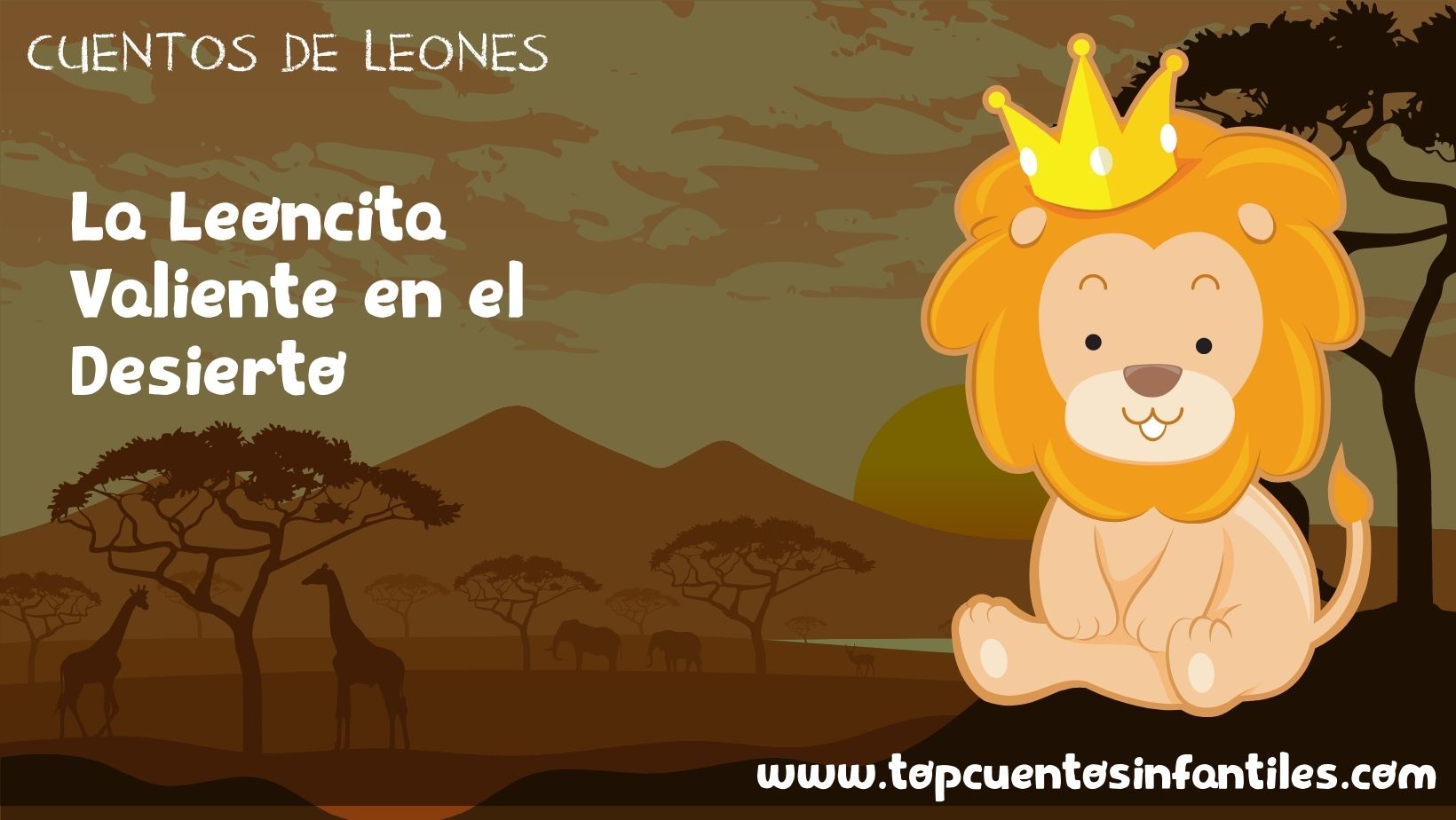 La Leoncita Valiente en el Desierto