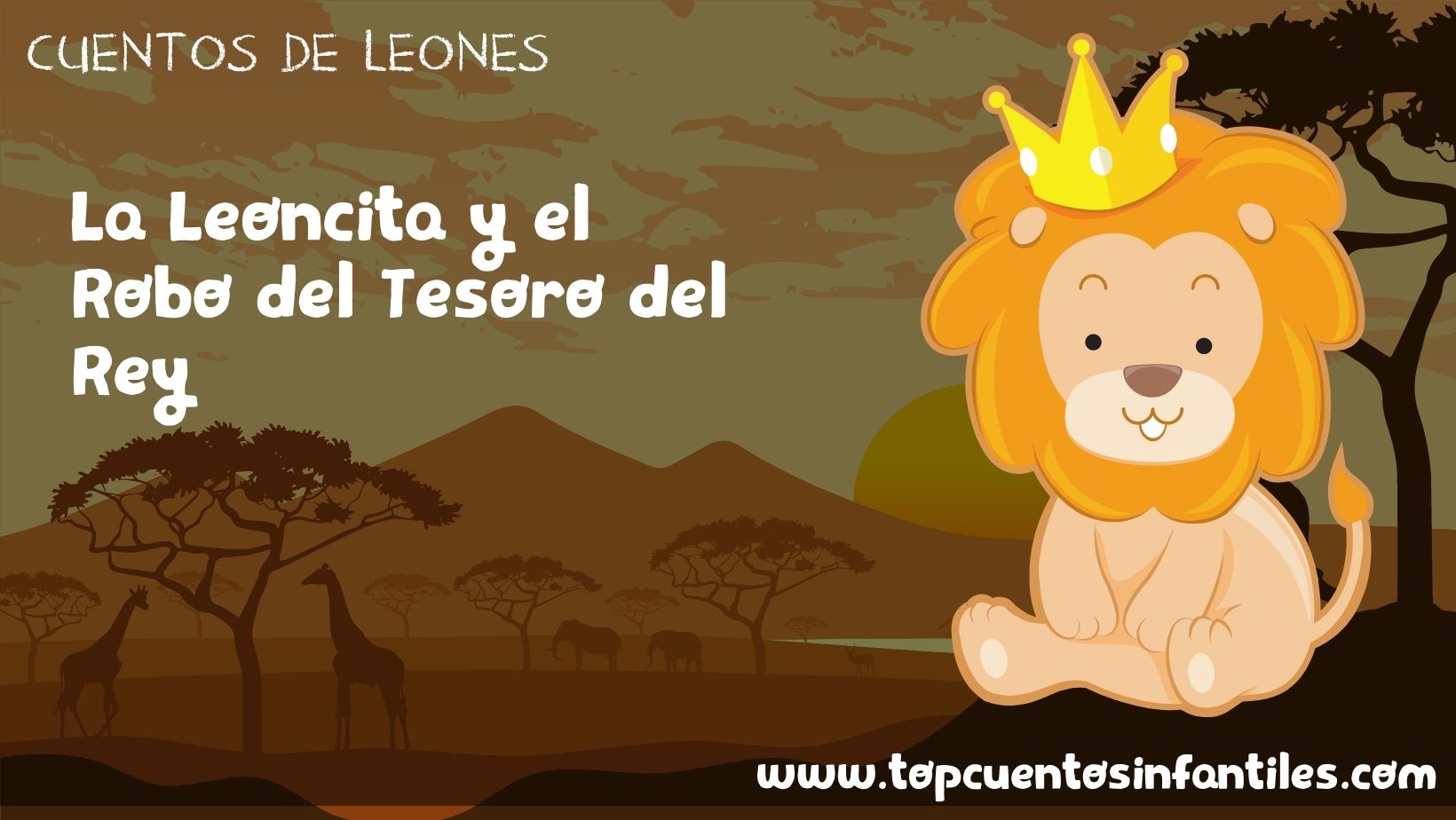 La Leoncita y el Robo del Tesoro del Rey