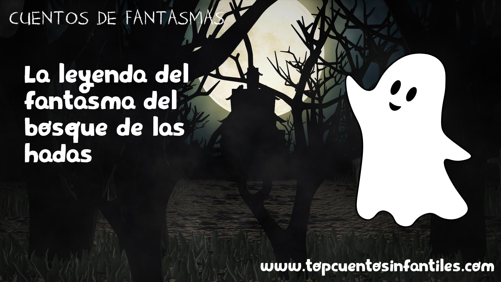 La leyenda del fantasma del bosque de las hadas
