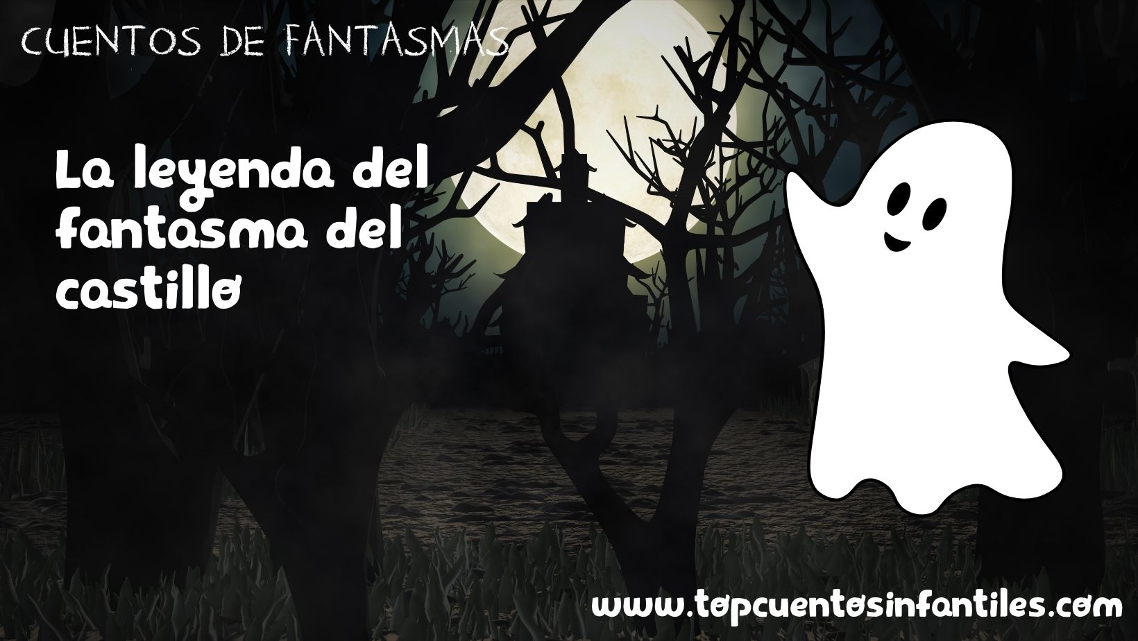La leyenda del fantasma del castillo