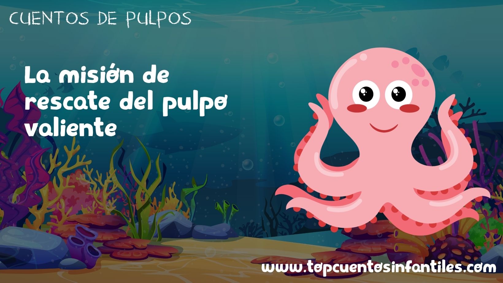 La misión de rescate del pulpo valiente
