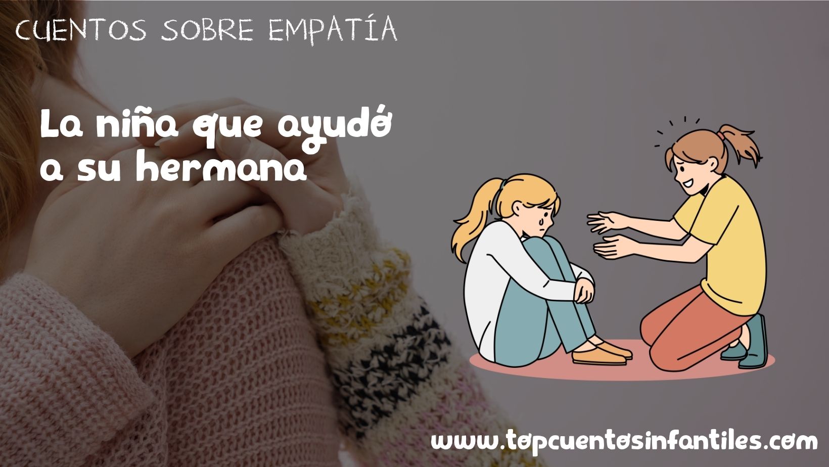 La niña que ayudó a su hermana
