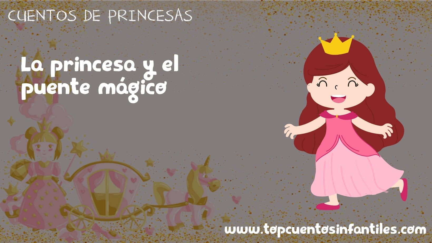 La princesa y el puente mágico