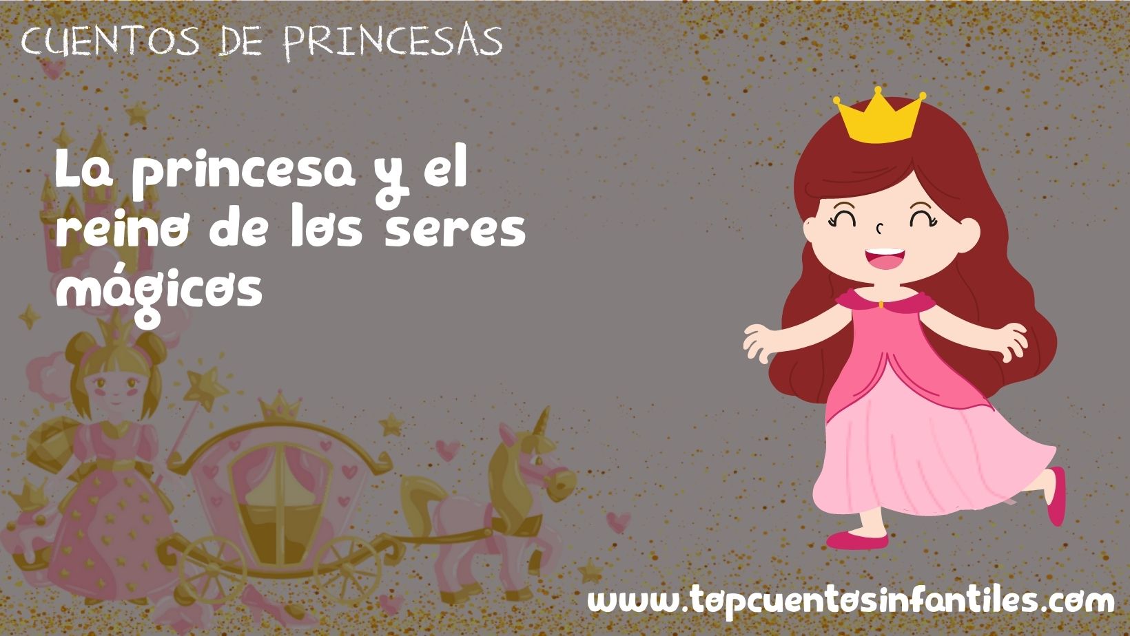 La princesa y el reino de los seres mágicos
