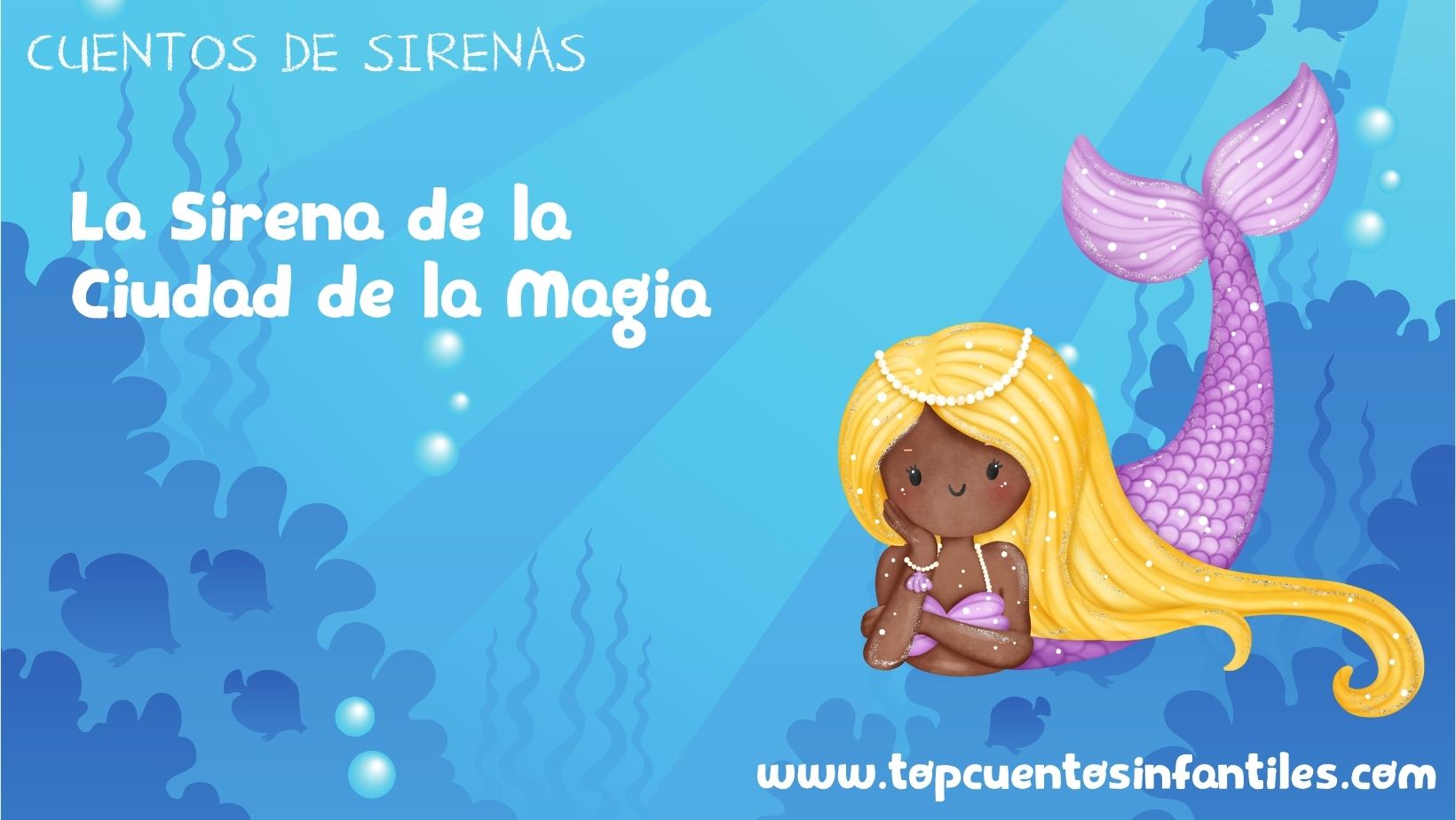 La Sirena de la Ciudad de la Magia