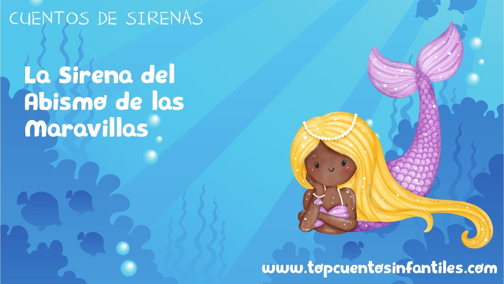 La Sirena del Abismo de las Maravillas