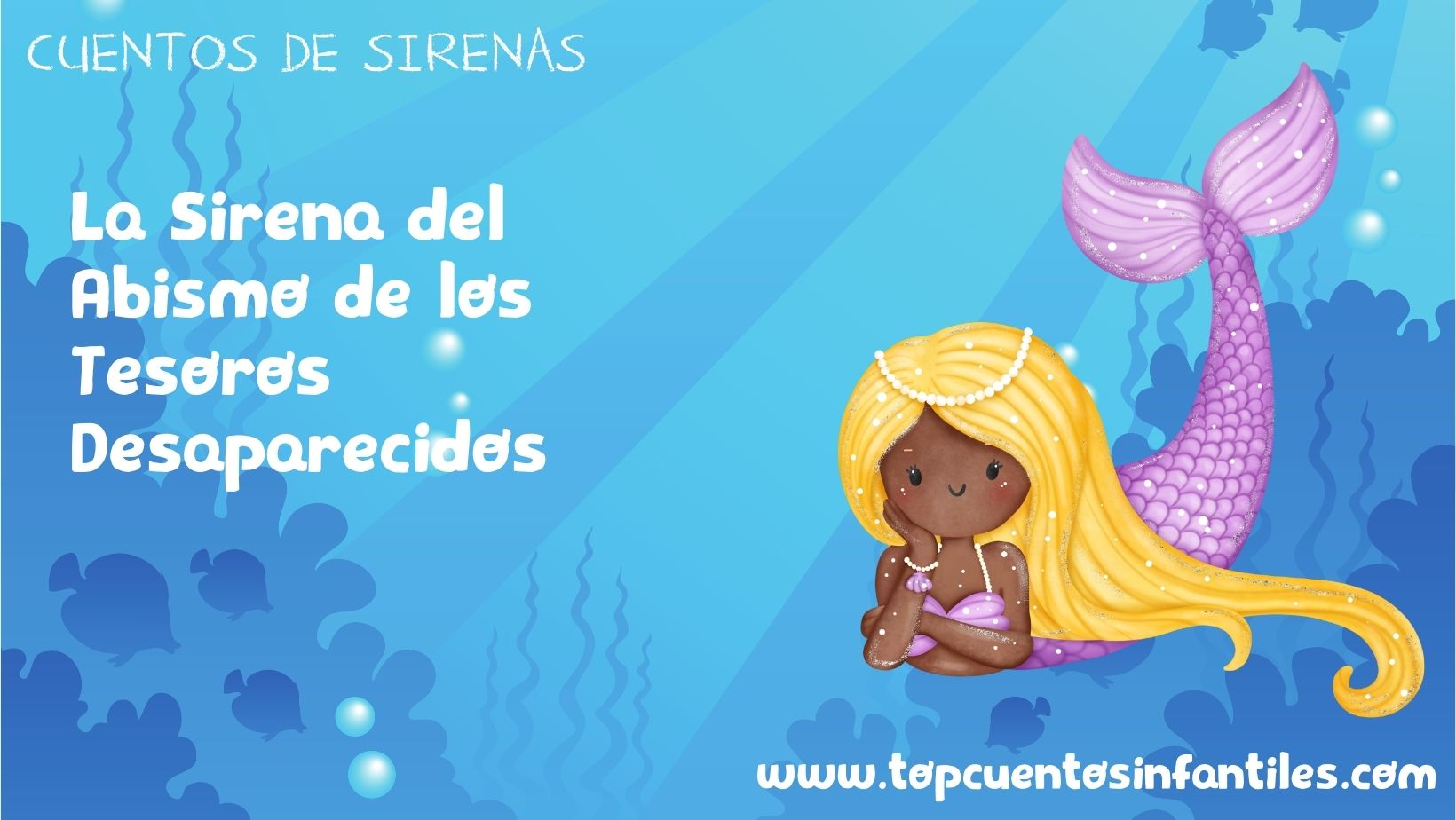 La Sirena del Abismo de los Tesoros Desaparecidos