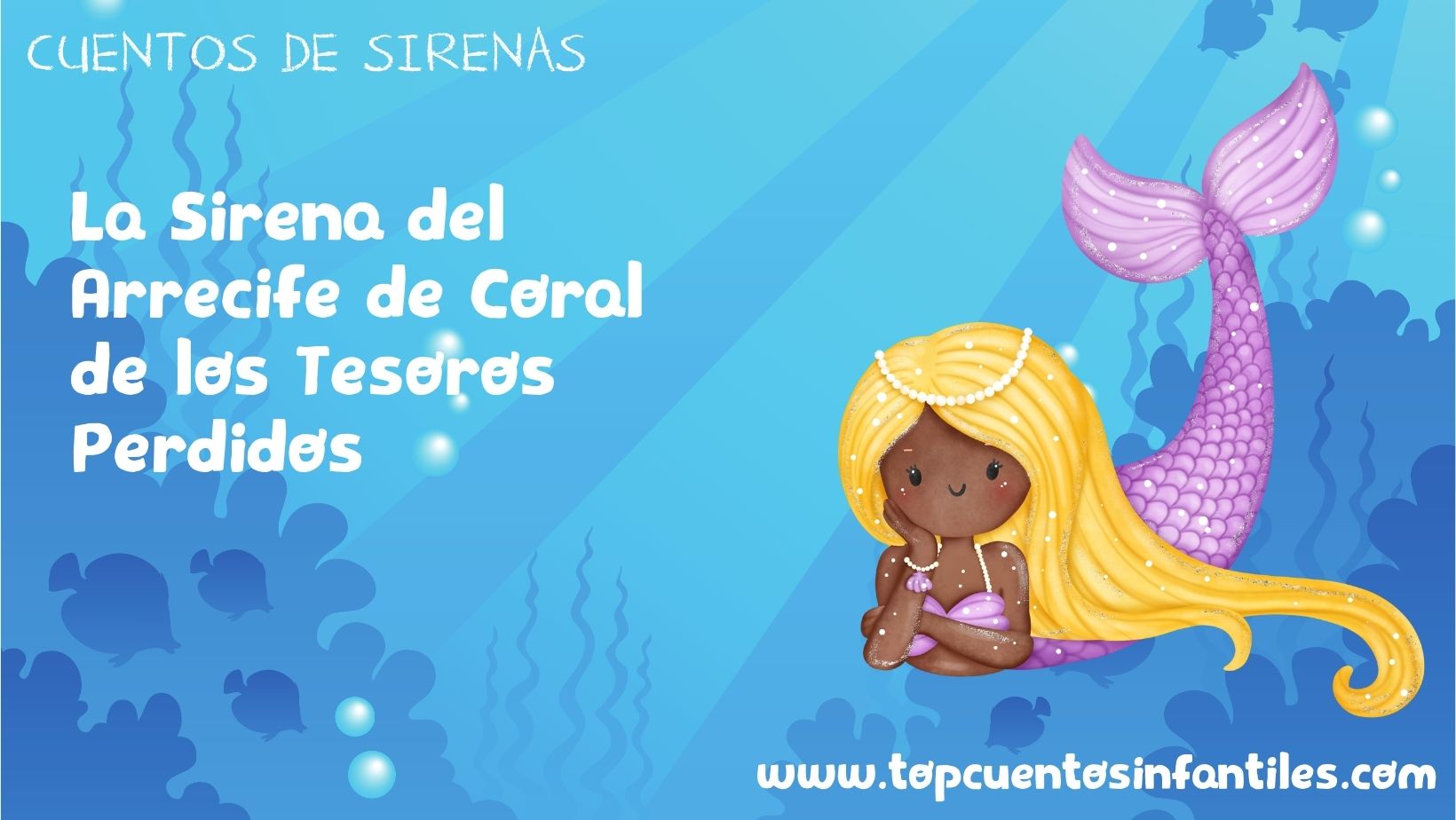 La Sirena del Arrecife de Coral de los Tesoros Perdidos