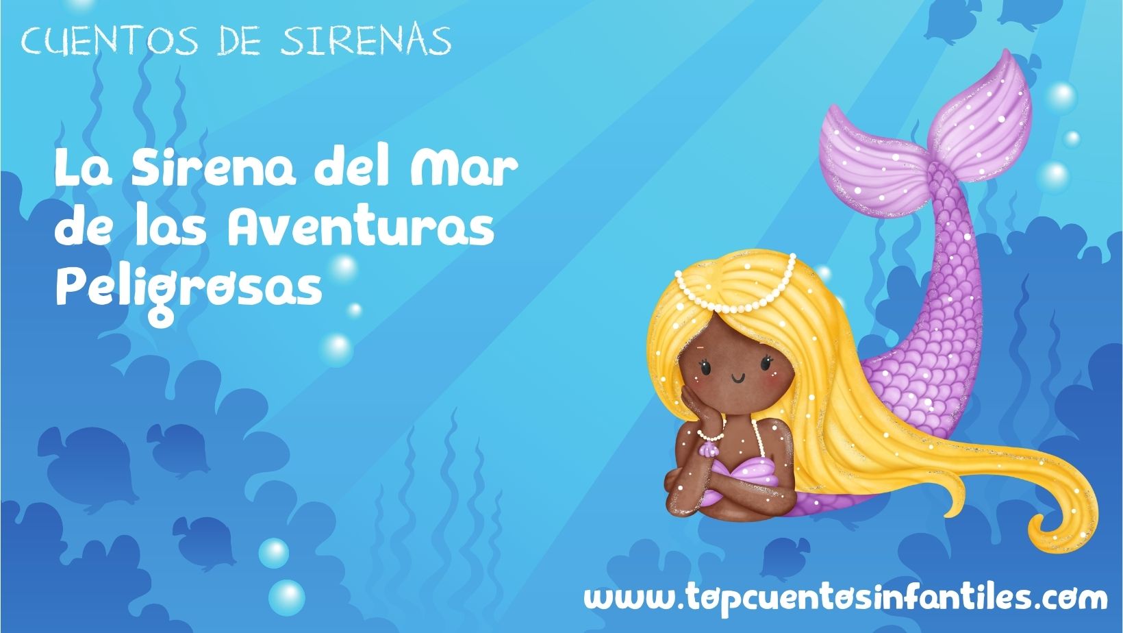 La Sirena del Mar de las Aventuras Peligrosas