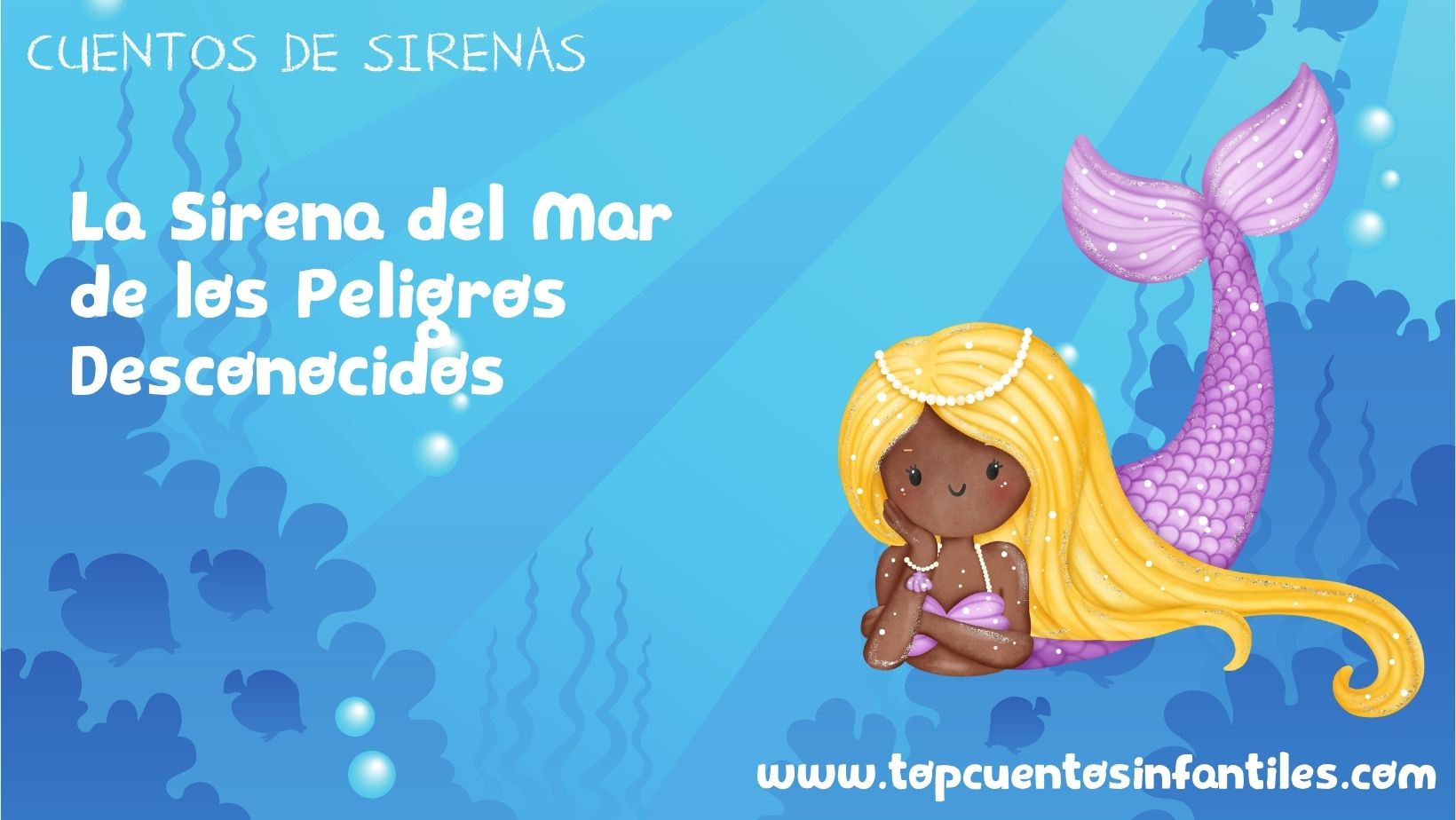 La Sirena del Mar de los Peligros Desconocidos