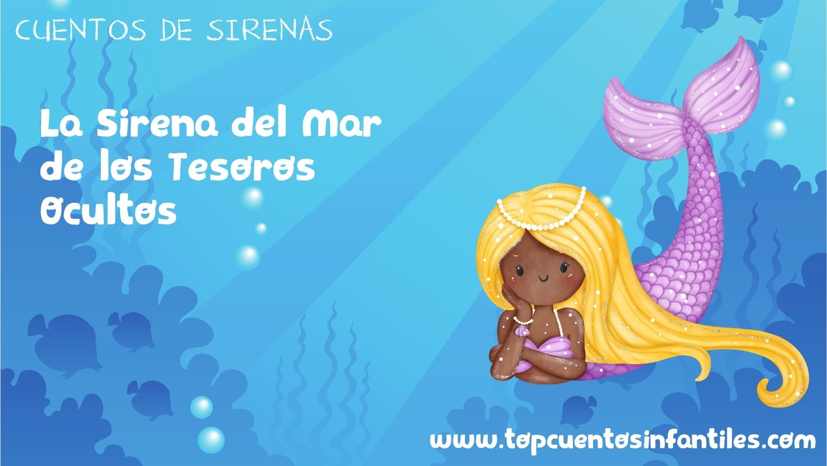 La Sirena del Mar de los Tesoros Ocultos