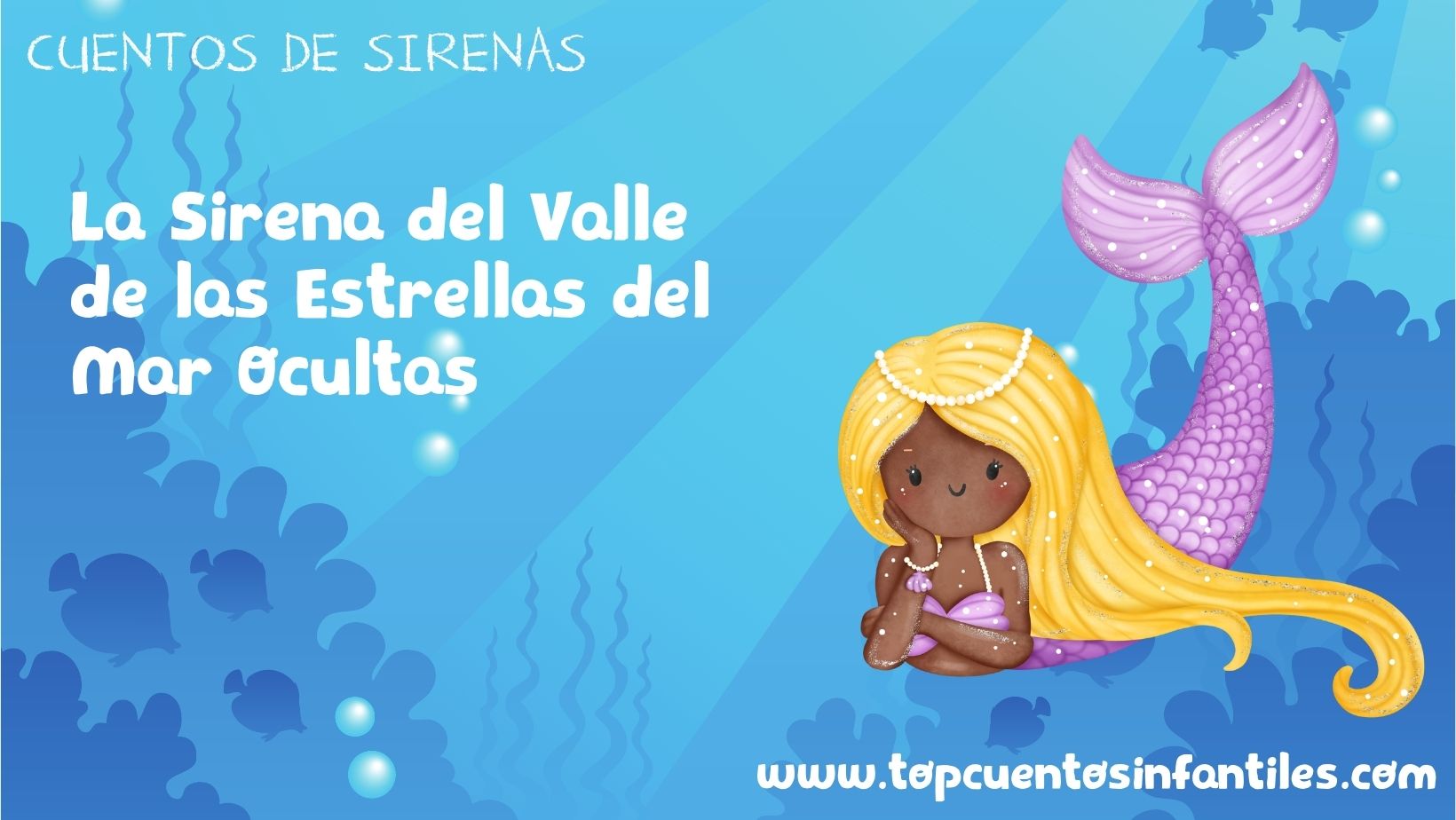 La Sirena del Valle de las Estrellas del Mar Ocultas