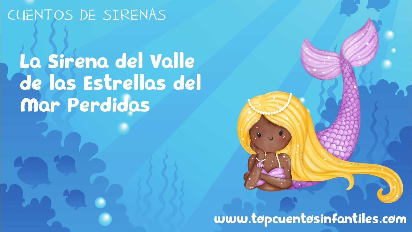 La Sirena del Valle de las Estrellas del Mar Perdidas