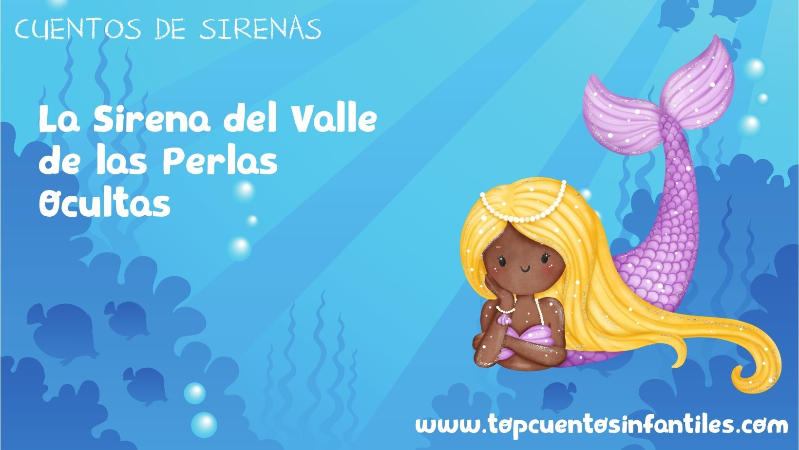 La Sirena del Valle de las Perlas Ocultas